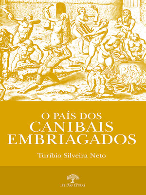 cover image of O país dos canibais embriagados